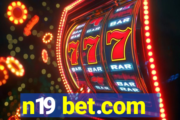 n19 bet.com